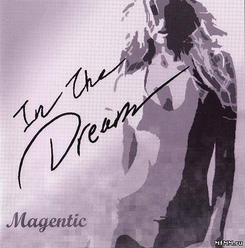 Magentic - In the Dream (2010)