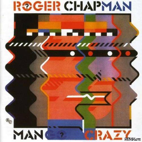 Roger Chapman - Mango Crazy (1983)