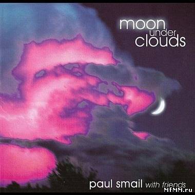 Paul Smail - Moon Under Clouds (2011)