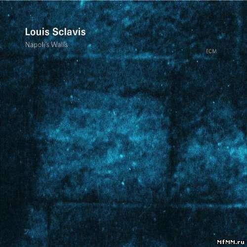 Louis Sclavis - Napoli's Walls (2004)