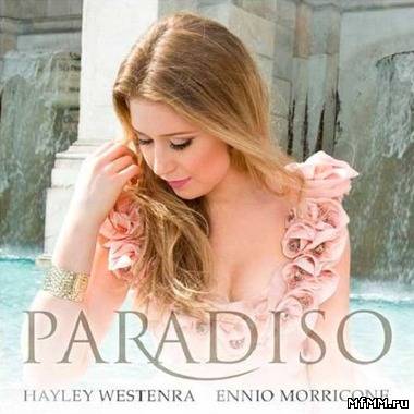 Hayley Westenra & Ennio Morricone - Paradiso (2011)