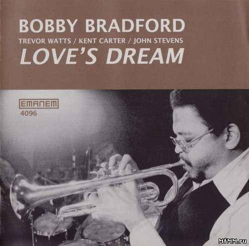 Bobby Bradford - Love's Dream (2003)