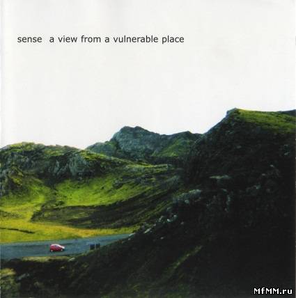 Sense - A View From A Vulnerable Place (2001)