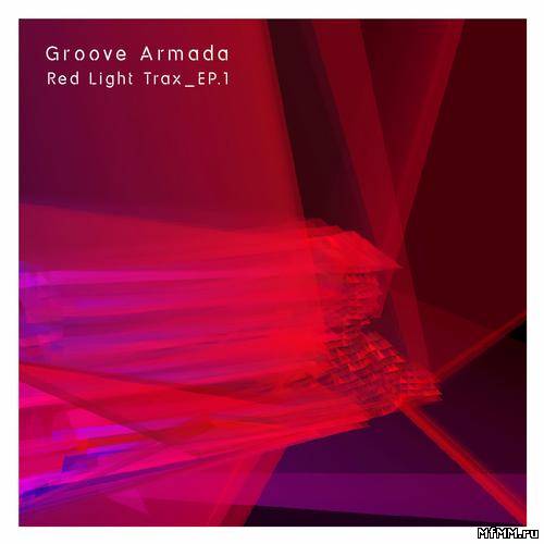 Groove Armada - Red Light Trax Vol 1 (2011)