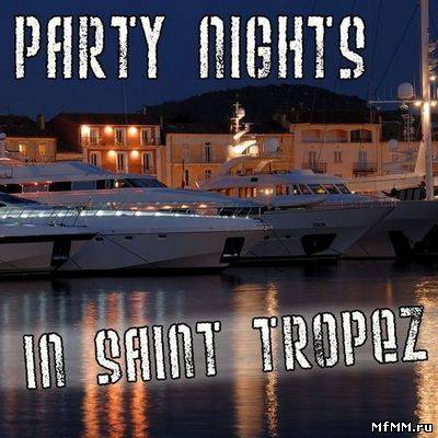 VA - Party Nights In Saint Tropez (2011)