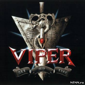 Viper - All My Life (2008)