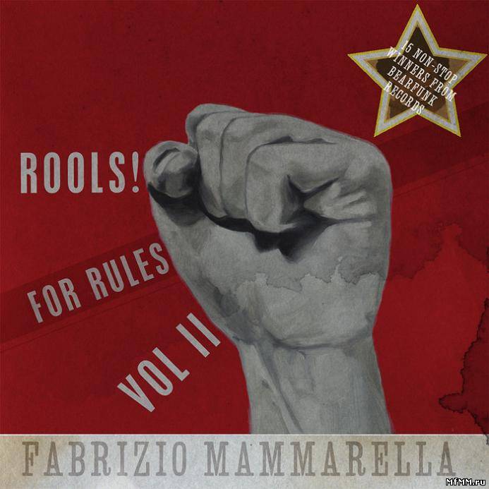 VA - Rools! For Rules Vol.II (Compiled by Fabrizio Mammarella) (2011)