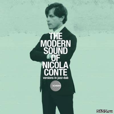 Nicola Conte - The Modern Sound of Nicola Conte (2011) APE/ MP3