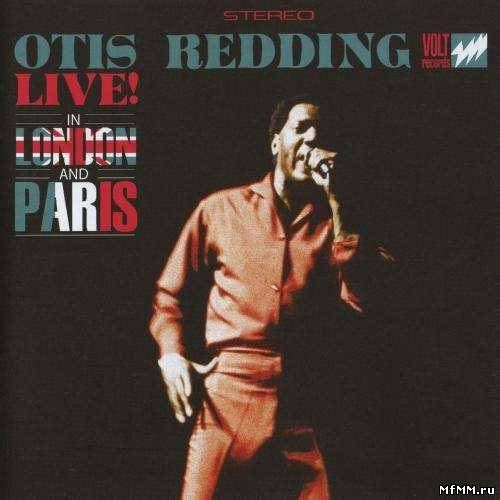 Otis Redding - Live in London and Paris (1967/2008)