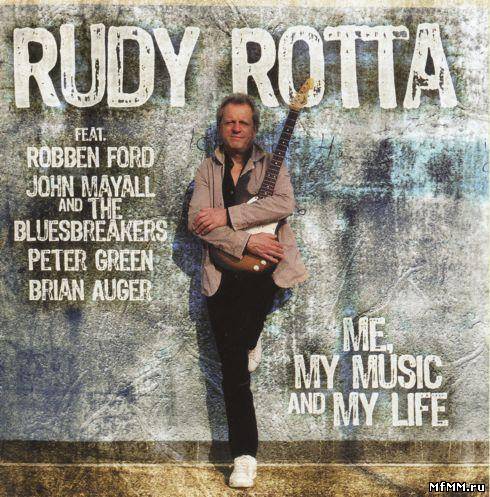 Rudy Rotta - Me, My Music And My Life (2011)