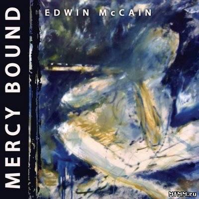 Edwin McCain - Mercy Bound (2011)