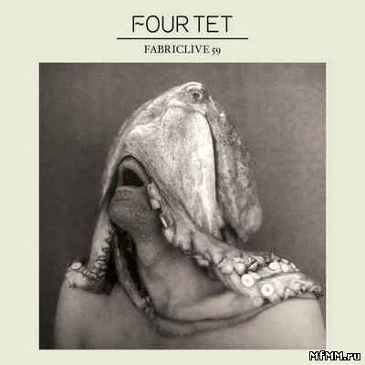 Four Tet - Fabriclive 59 (2011)