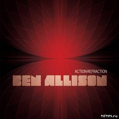 Ben Allison - Action-Refraction (2011) FLAC