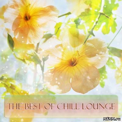 VA - The Best Of Chill Lounge (2011)