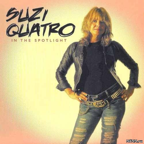 Suzi Quatro - In The Spotlight (2011)