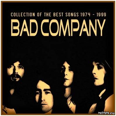 Bad Company - Collection Of The Best Songs 1974-1999 [Box Set] (2011)