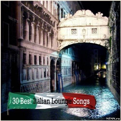 VA - 30 Best Italian Lounge Songs (2011)