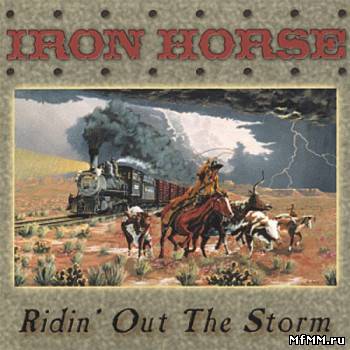 Iron Horse - Ridin' Out The Storm (2001)