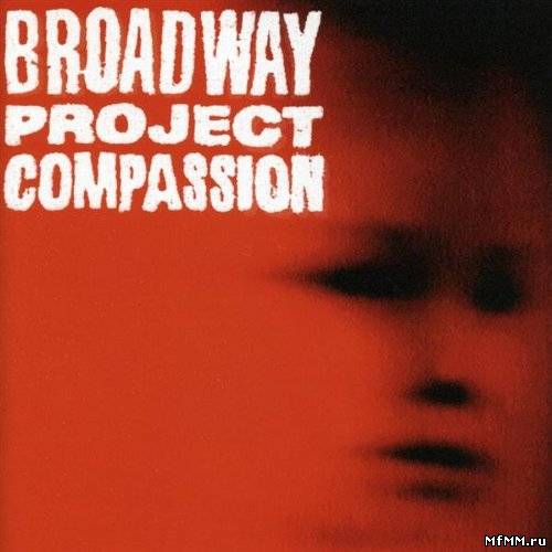 Broadway Project - Compassion 2CD (2002)