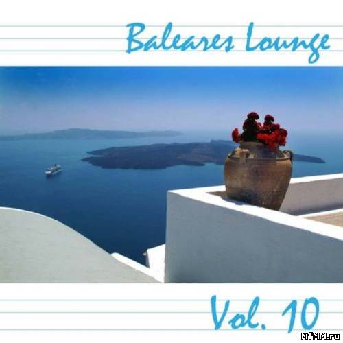 VA - Baleares Lounge Vol. 10 (2011)