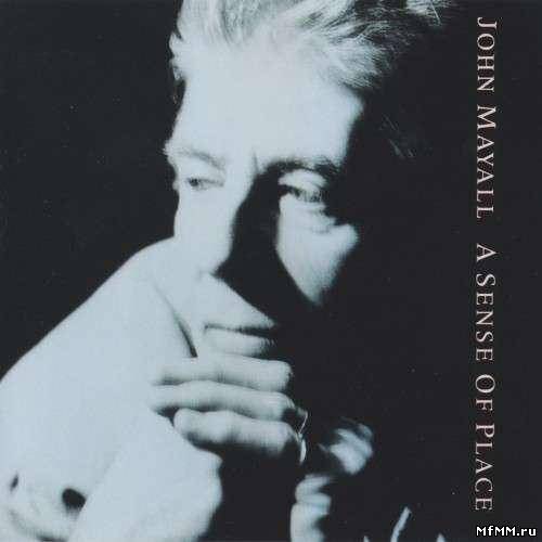 John Mayall & The Bluesbreakers - A Sense Of Place (1990)