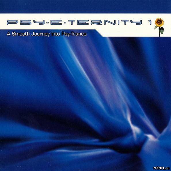 VA - Psy-E-Ternity 1 - A Smooth Journey Into Psy-Trance (2003)