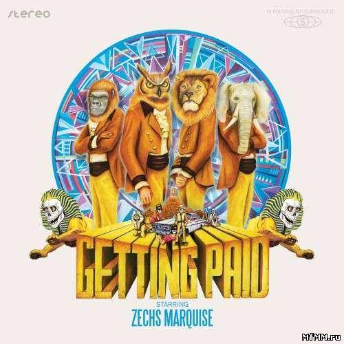 Zechs Marquise - Getting Paid (2011)