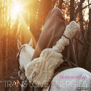 Death in Vegas - Trans-Love Energies (2011)