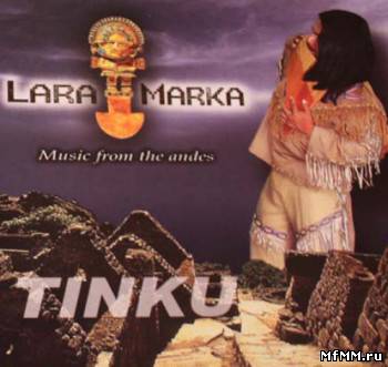 LaraMarka - Tinku (1998)