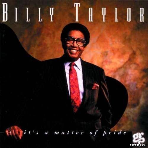 Billy Taylor - It's A Matter Of Pride (1994)