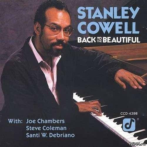 Stanley Cowell - Back To The Beautiful (1989)