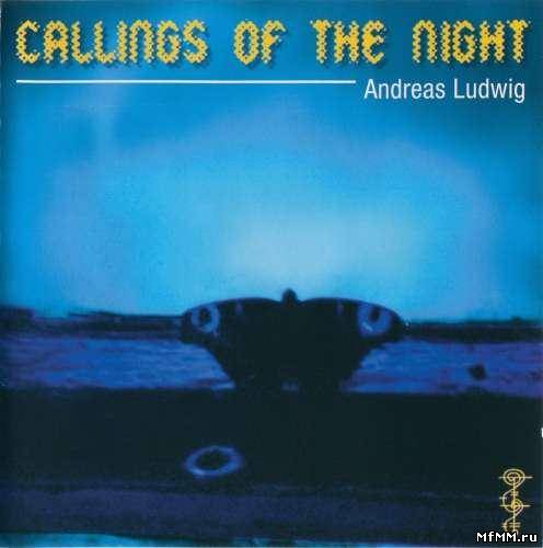 Andreas Ludwig - Callings of the Night (1999)