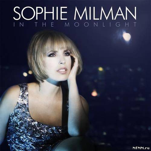 Sophie Milman - In The Moonlight (2011)