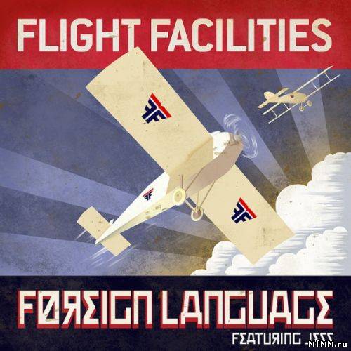 Flight Facilities - Foreign Language Remixes (2011)