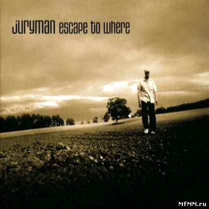 Juryman - Escape To Where (2002)