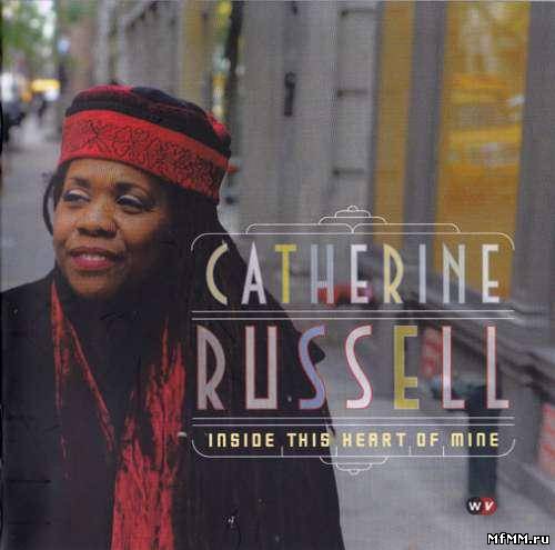 Catherine Russell - Inside This Heart of Mine (2010)