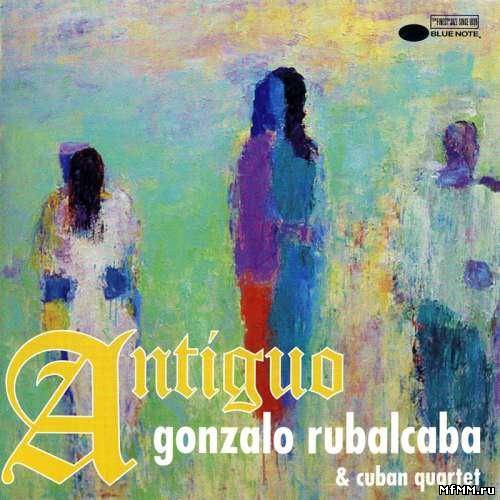 Gonzalo Rubalcaba & Cuban Quartet  - Antiguo (1997)