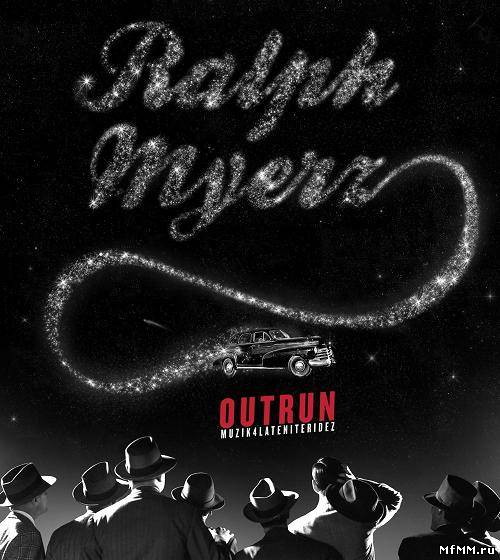 Ralph Myerz - Outrun (2011)