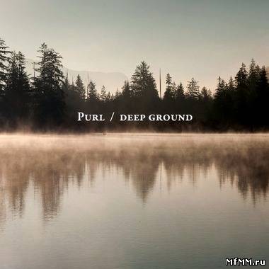 Purl - Deep Ground (2011)