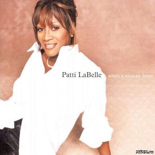 Patti LaBelle - When a Woman Loves (2000)