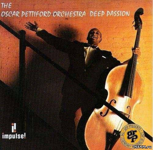 The Oscar Pettiford Orchestra - Deep Passion (1994)