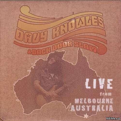 Davy Knowles & Back Door Slam - Live from Melbourne Australia (2011)