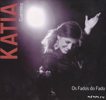 Katia Guerreiro - Os Fados Do Fado (2009)