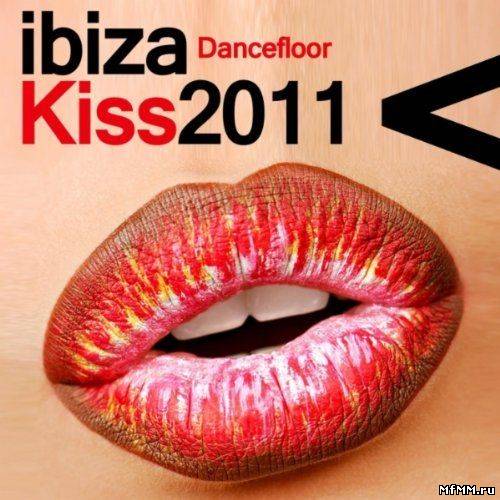 VA - Ibiza Dancefloor Kiss 2011 (2011)