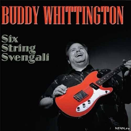 Buddy Whittington - Six String Svengali (2011)