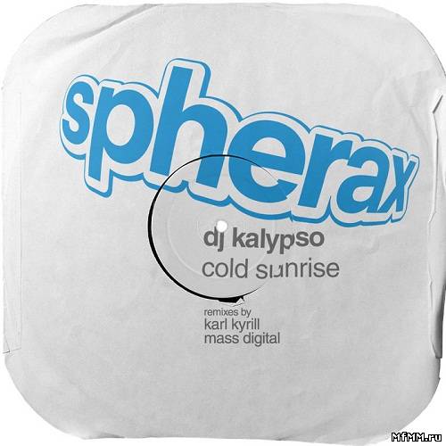 DJ KALYPSO – Cold Sunrise