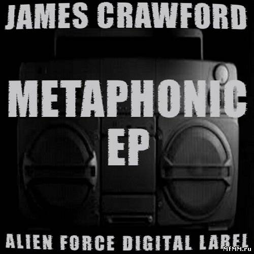 James Crawford – Metaphonic Ep Exclusive(2011)