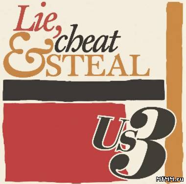 Us3 - Lie, Cheat & Steal (2011)