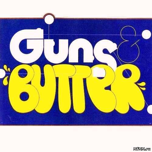 Guns And Butter - Guns And Butter (1972/2011)