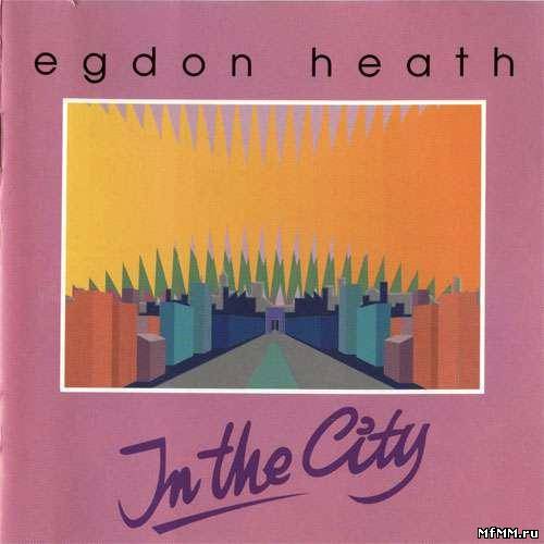 Egdon Heath - In The City (1987)